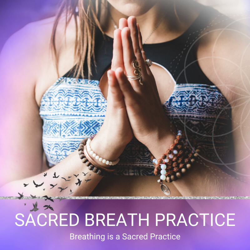 Sacred Breath Practice