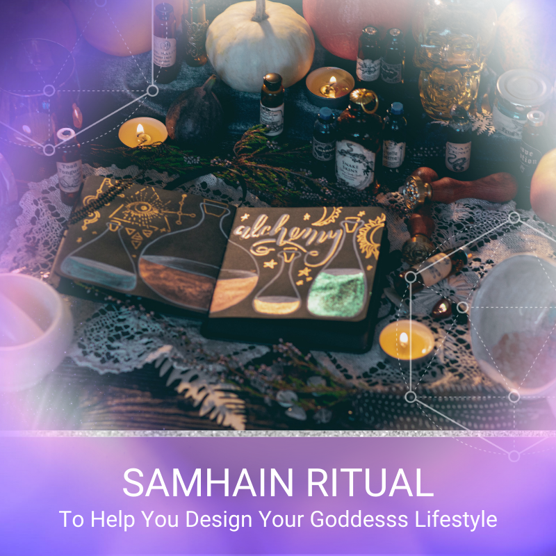 Samhain Ritual To Help You Design Your Goddess Lifestyle