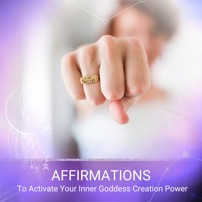 5 Daily Affirmations To Activate Your Inner Goddess Creation Power